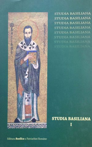 Studia Basiliana - închinare la 1630 de ani - Ediţia a II-a revizuită - Vol. 1