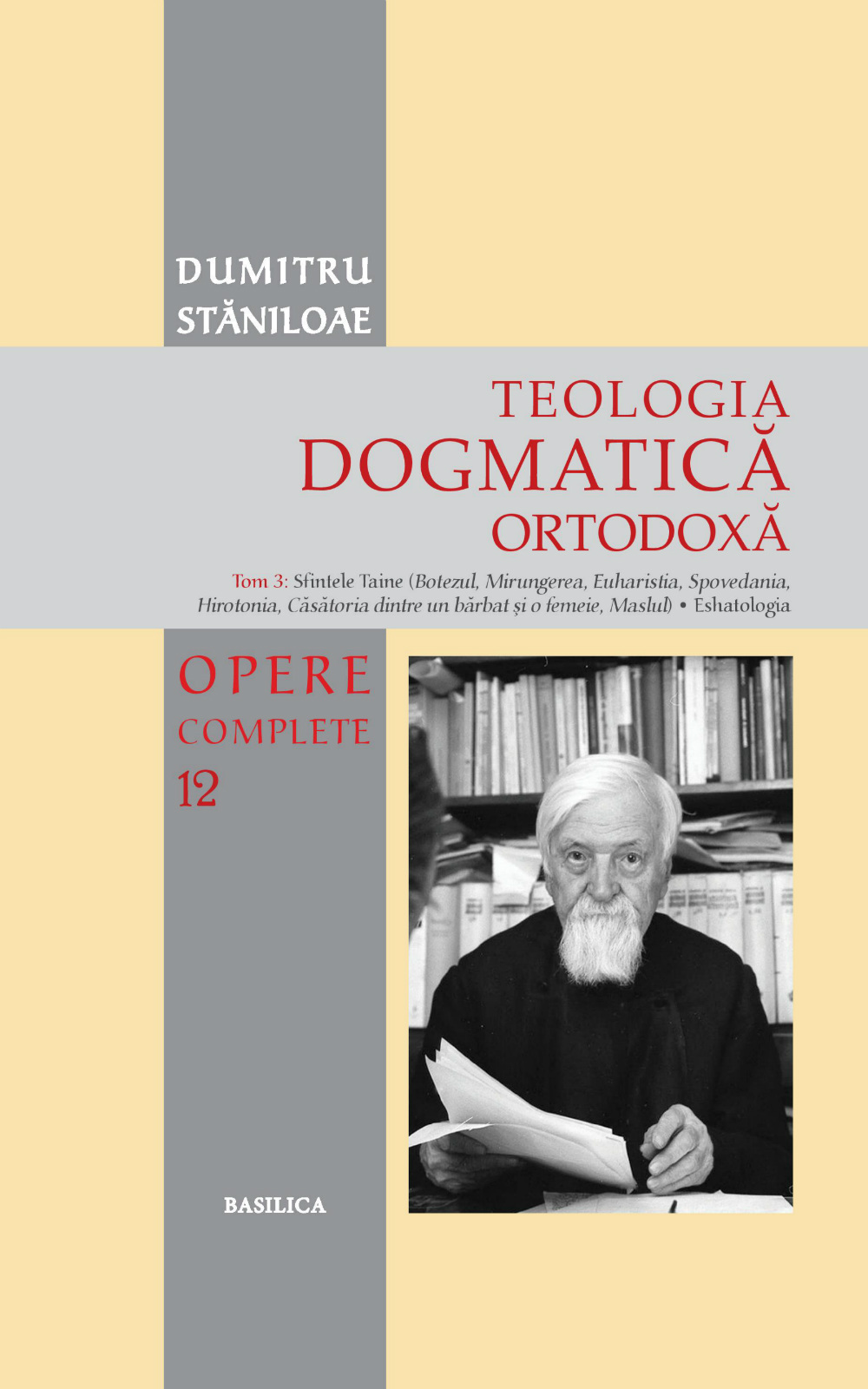 Teologia Dogmatică Ortodoxă - Tom 3