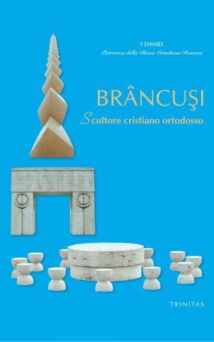 Brâncuși - scultore cristiano ortodosso