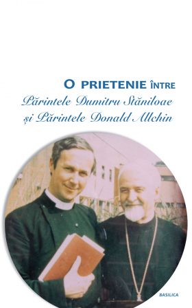 O prietenie între Părintele Dumitru Stăniloae şi Părintele Donald Allchin
