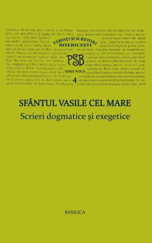 P.S.B. Vol. 4 - Scrieri dogmatice şi exegetice