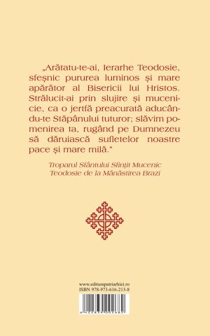 Viaţa şi Acatistul Sfântului Sfinţit Teodosie de la Mănăstirea Brazi