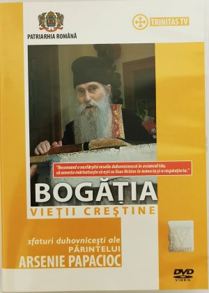 DVD Bogăţia vieţii creştine - Sfaturi duhovniceşti ale Pr. Arsenie Papacioc