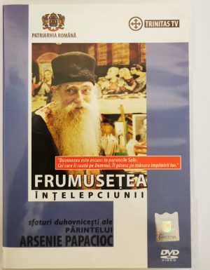 DVD Frumuseţea înţelepciunii - Sfaturi duhovniceşti ale Pr. Arsenie Papacioc