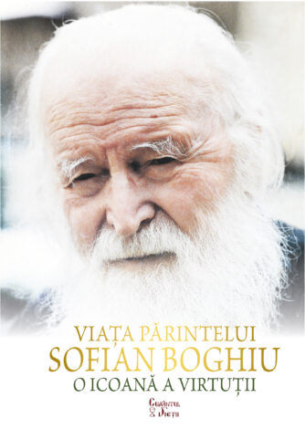 Viața Părintelui Sofian Boghiu