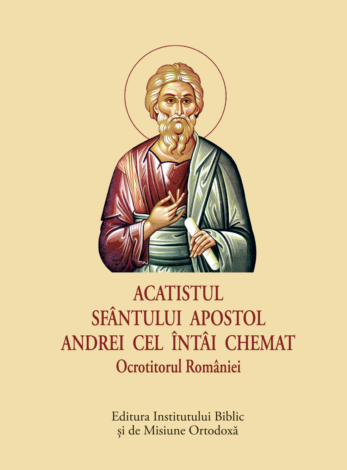 Acatistul Sfântului Apostol Andrei cel întâi chemat, Ocrotitorul României - format mic