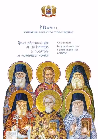 Șase mărturisitori ai lui Hristos și rugători ai poporului român COP1